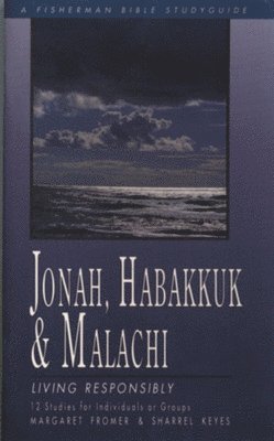 bokomslag Jonah, Habakkuk, and Malachi: Living Responsibly