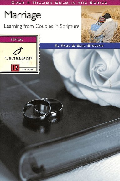 Stevens Paul - Marriage: Learning from Couples in Scripture, Häftad