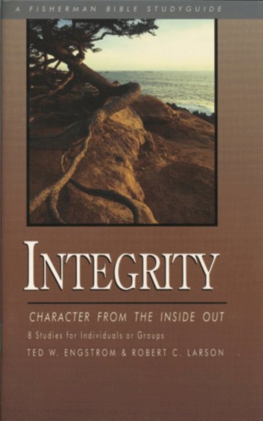Ted Engstrom, Robert Larson - Integrity, Häftad
