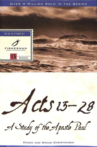Chuck Christensen, Winnie Christensen - Acts 13-28: Thirteenth Apostle, Häftad