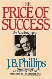 bokomslag The Price of Success: An Autobiography