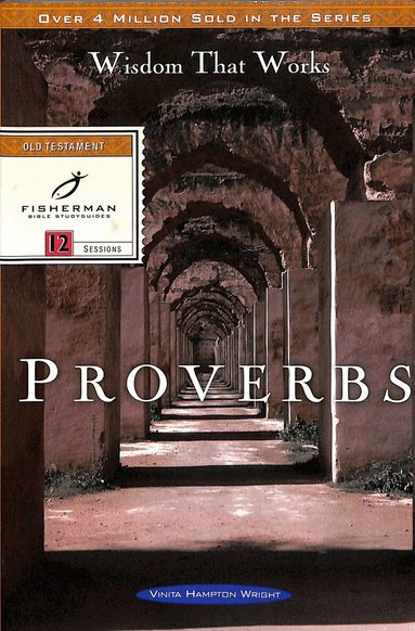 Vinita Hampton Wright - Proverbs: Wisdom that Works, Häftad