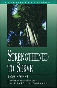 bokomslag 2 Corinthians: Strengthened to Serve