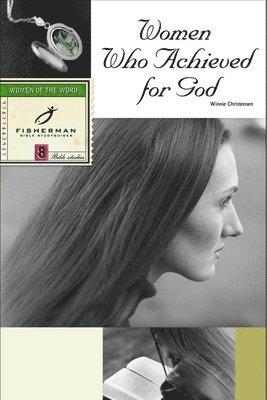 Winnie Christensen - Women who Achieved for God, Häftad