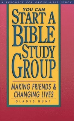 You Can Start a Bible Study Group 1