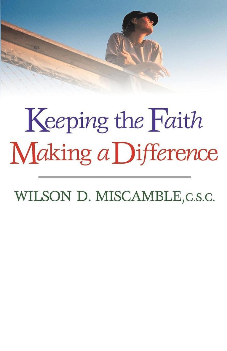 Keeping the Faith Making a Difference 1