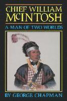 George Chapman - Chief William McIntosh, Häftad