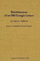 Reminiscences of an Old Georgia Lawyer 1