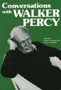 bokomslag Conversations with Walker Percy