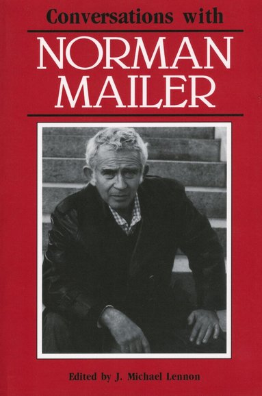 Norman Mailer, J. Michael Lennon - Conversations with Norman Mailer, Häftad