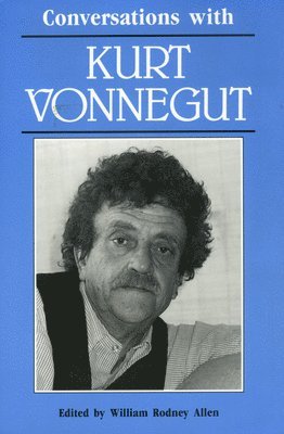 Conversations with Kurt Vonnegut
