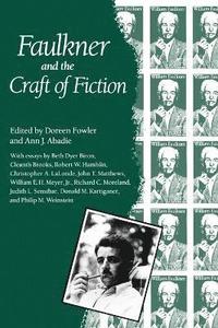 bokomslag Faulkner and the Craft of Fiction