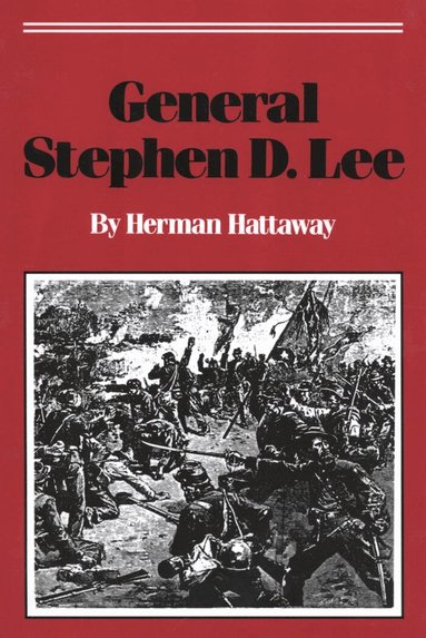 Herman Hattaway - General Stephen D. Lee, Häftad