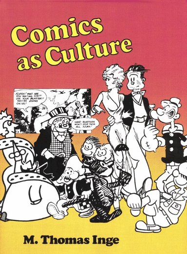 M. Thomas Inge - Comics As Culture, Häftad