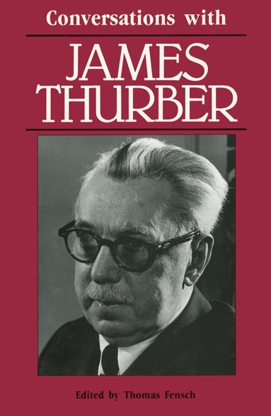 James Thurber, Thomas Fensch - Conversations with James Thurber, Häftad