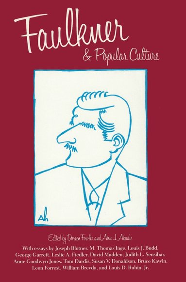 Doreen Fowler, Ann J. Abadie - Faulkner and Popular Culture, Häftad
