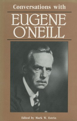 Conversations with Eugene O'Neill 1