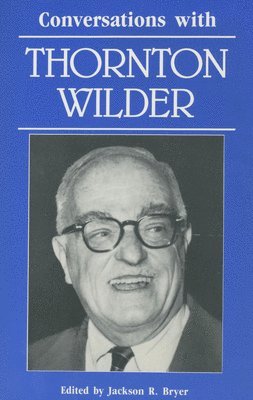 bokomslag Conversations with Thornton Wilder