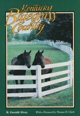R. Gerald Alvey, R. Gerald Alvey - Kentucky Bluegrass Country, Häftad