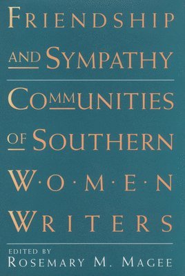 Rosemary M. Magee - Friendship and Sympathy, Häftad