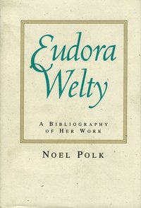 bokomslag Eudora Welty