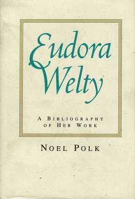 bokomslag Eudora Welty