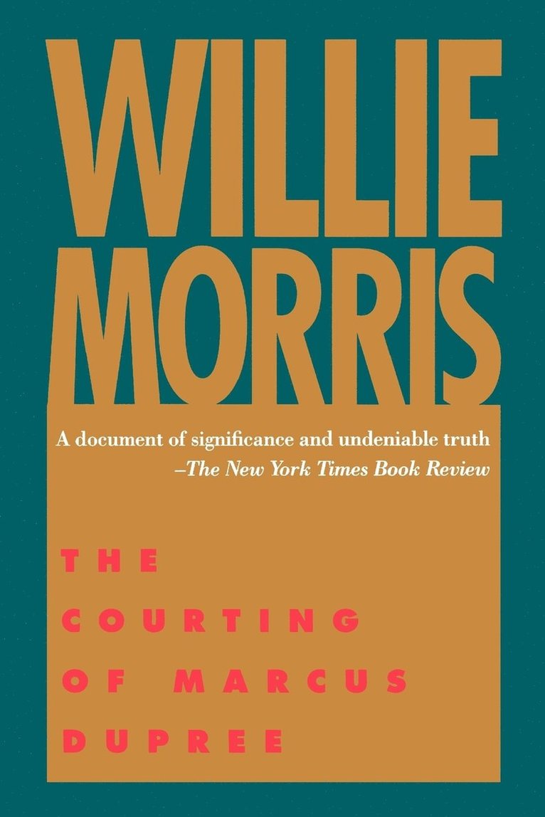 Willie Morris - The Courting of Marcus Dupree, Häftad