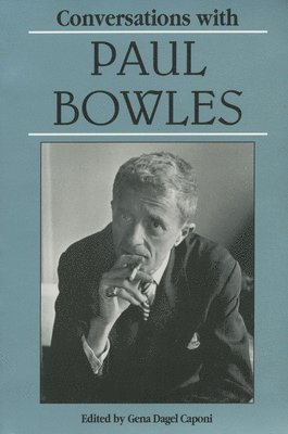 Conversations with Paul Bowles 1