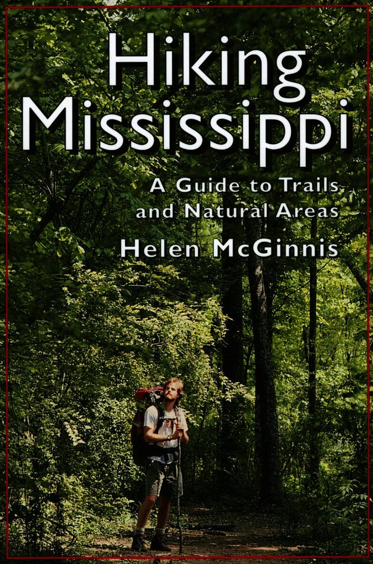 Helen McGinnis, Helen, McGinnis - Hiking Mississippi, Häftad