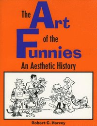 bokomslag The Art of the Funnies: An Aesthetic History