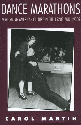 Carol Martin - Dance Marathons, Häftad
