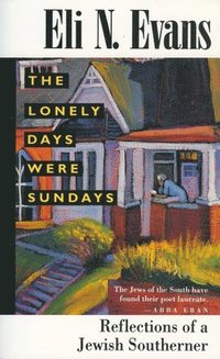 bokomslag The Lonely Days Were Sundays