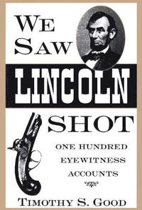 bokomslag We Saw Lincoln Shot