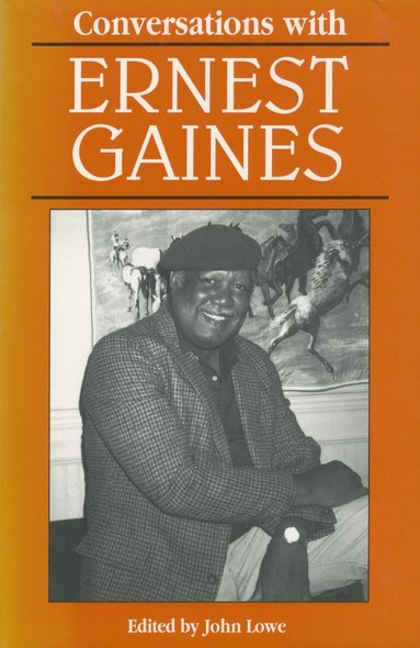 Ernest J. Gaines, John Lowe - Conversations with Ernest Gaines, Häftad