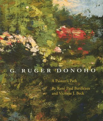 G. Ruger Donoho: A Painterâ (Tm)S Path