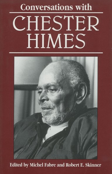 Michel Fabre, Robert Skinner - Conversations with Chester Himes, Häftad