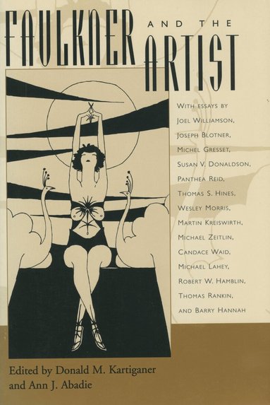 Donald M. Kartiganer, Ann J. Abadie - Faulkner and the Artist, Häftad