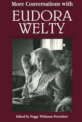 More Conversations with Eudora Welty 1