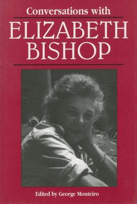 Conversations with Elizabeth Bishop 1