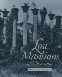 bokomslag Lost Mansions of Mississippi