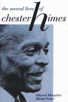 bokomslag The Several Lives of Chester Himes