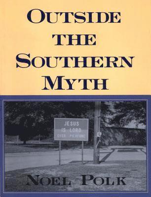 Outside the Southern Myth 1