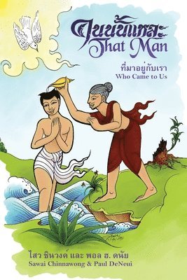 Sawai Chinnawong, Paul H De Neui, Paul H. De Neui - That Man Who Came to Us, Häftad