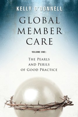 Kelly O'Donnell - Global Member Care Volume 1, Häftad
