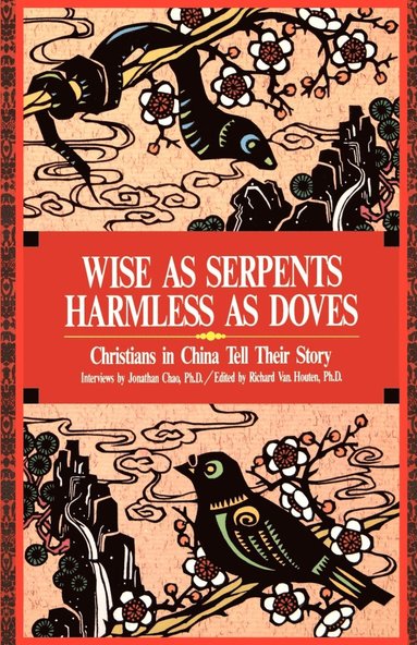 bokomslag Wise as Serpents Harmless as Doves