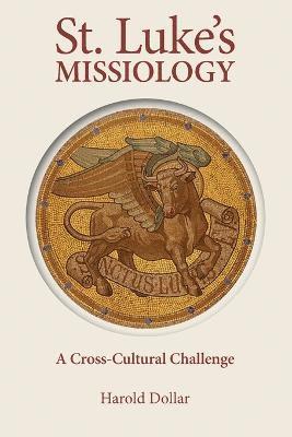 bokomslag St Luke's Missiology