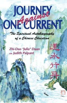 Journey Against One Current 1