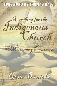 bokomslag Searching for the Indigenous Church: