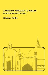 bokomslag Christian Approach to Muslims