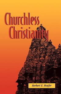bokomslag Churchless Christianity (Revised Edition)